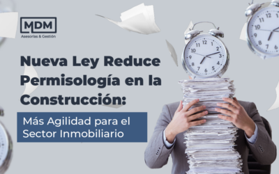 Nueva Ley Reduce Permisología en la Construcción: Más Agilidad para el Sector Inmobiliario